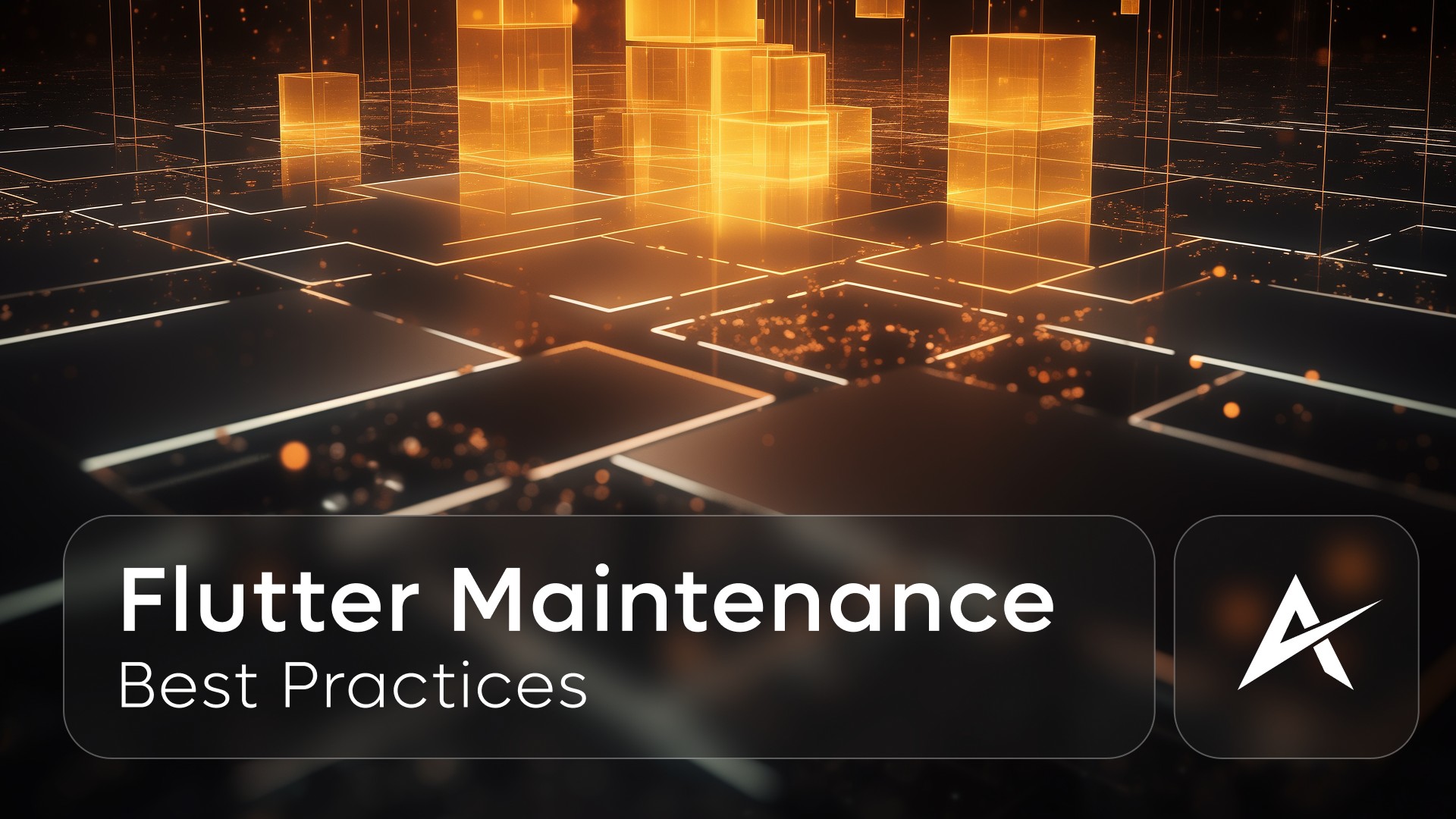 Flutter Maintenance Best Practices | Apexive